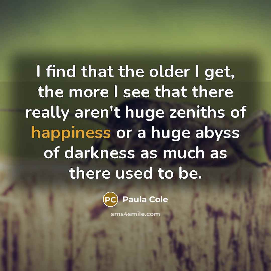 “I find that the older I get, the more I…” quote by Paula Cole