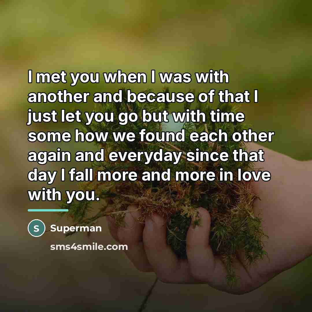 “I met you when I was with another and because…” quote by Superman