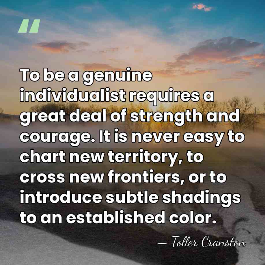 To be a genuine individualist requires a great deal of strength and&hellip; - Toller Cranston