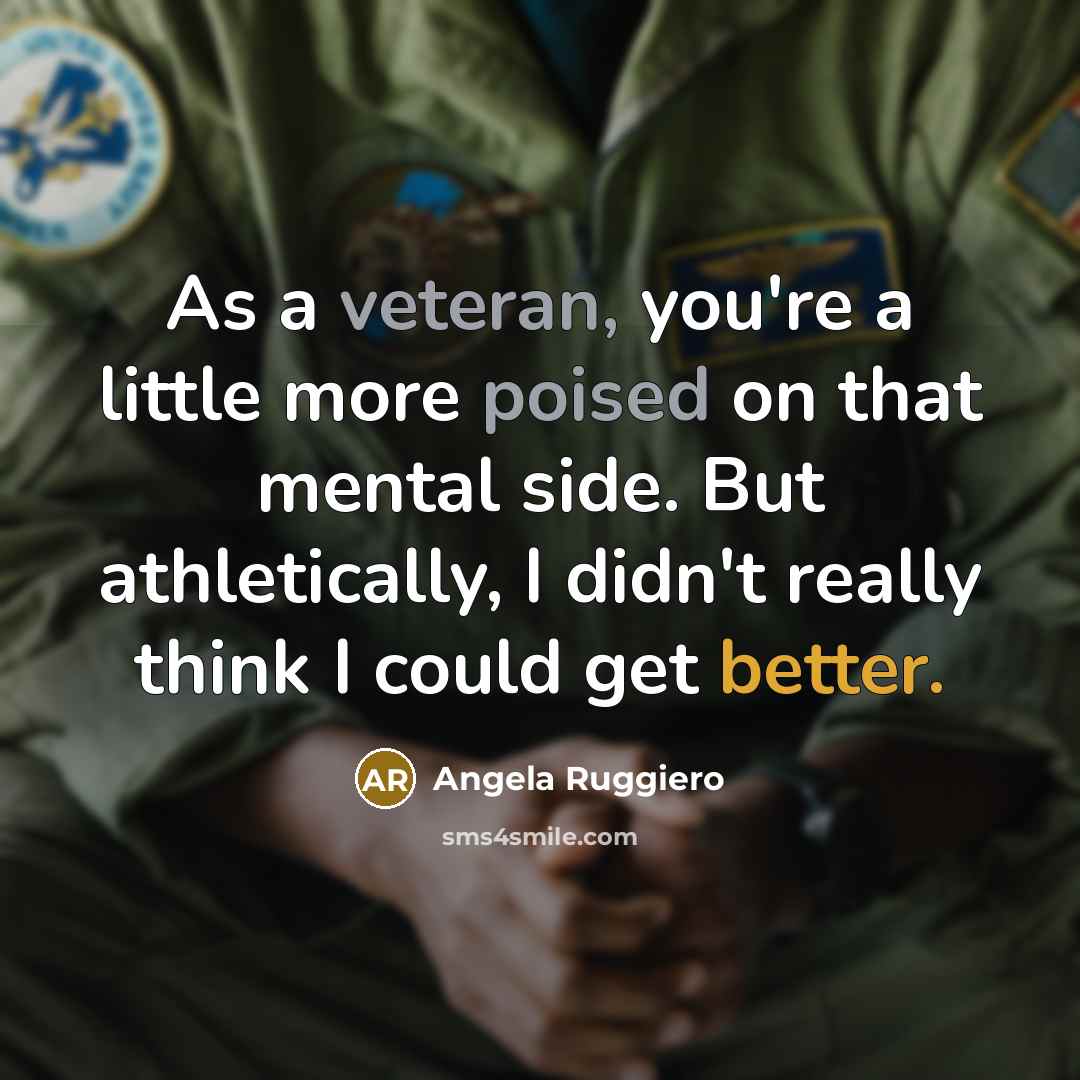 “As a veteran, you're a little more poised on that…” quote by Angela Ruggiero