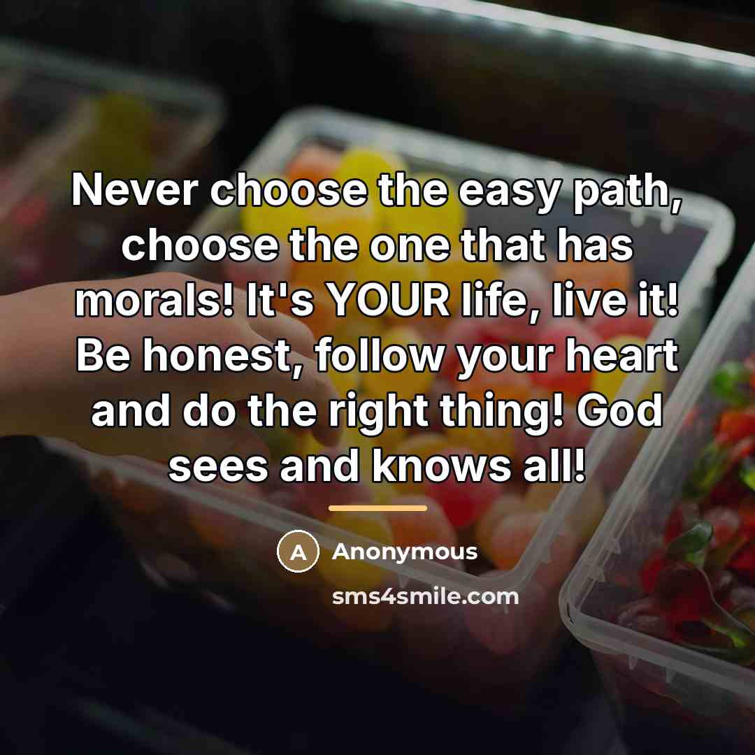 “Never choose the easy path, choose the one that has…” quote by Anonymous