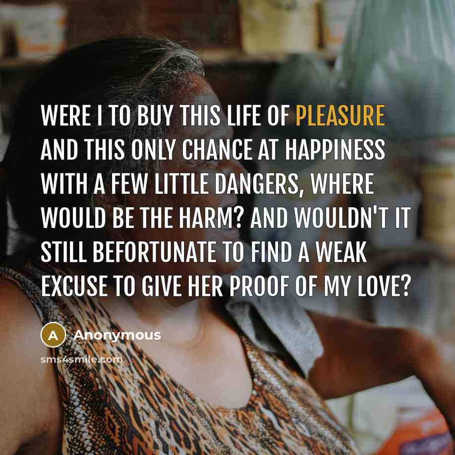 “Were I to buy this life of pleasure and this…” quote by Anonymous
