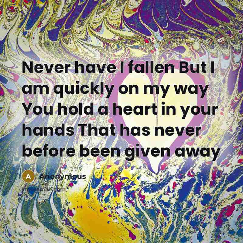 “Never have I fallen But I am quickly on my…” quote by Anonymous