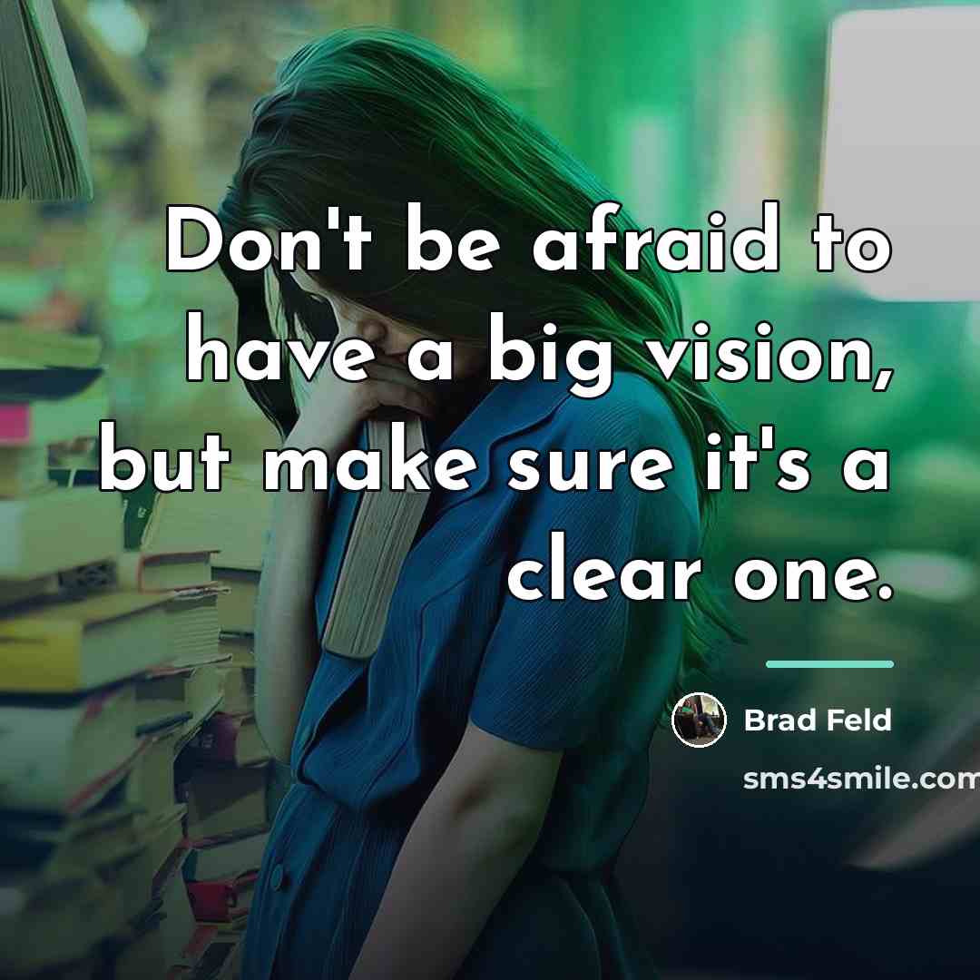 “Don't be afraid to have a big vision, but make…” quote by Brad Feld
