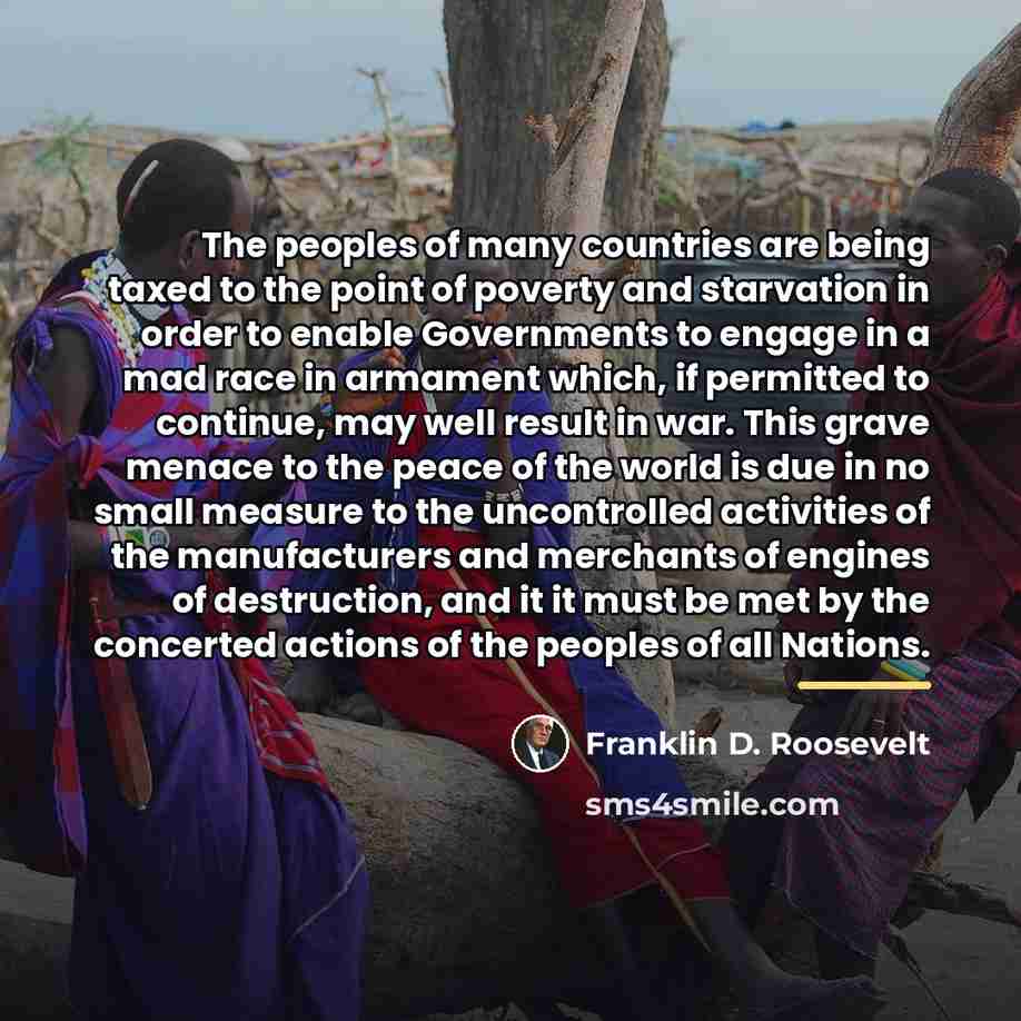 “The peoples of many countries are being taxed to the…” quote by Franklin D. Roosevelt