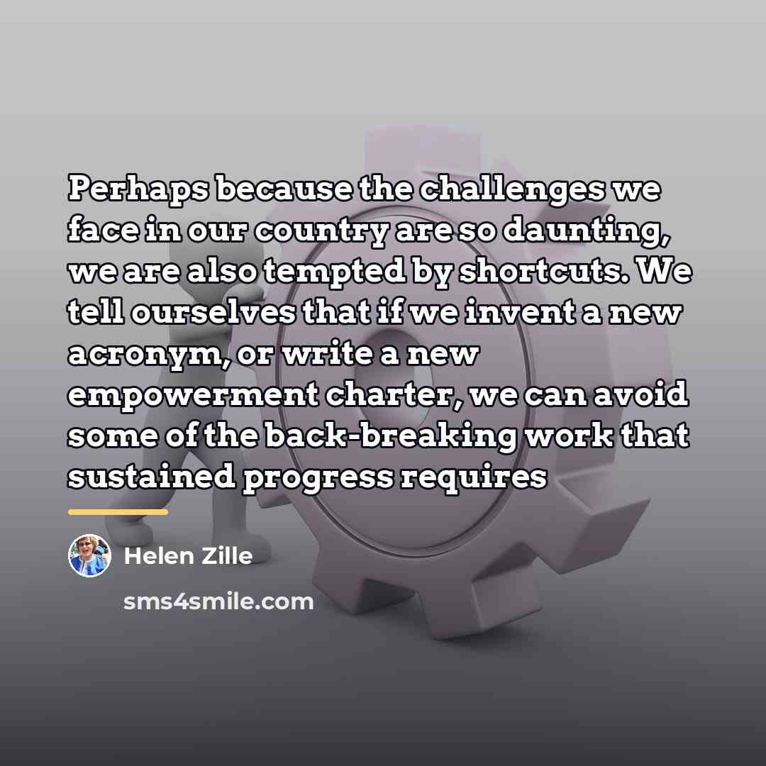 “Perhaps because the challenges we face in our country are…” quote by Helen Zille