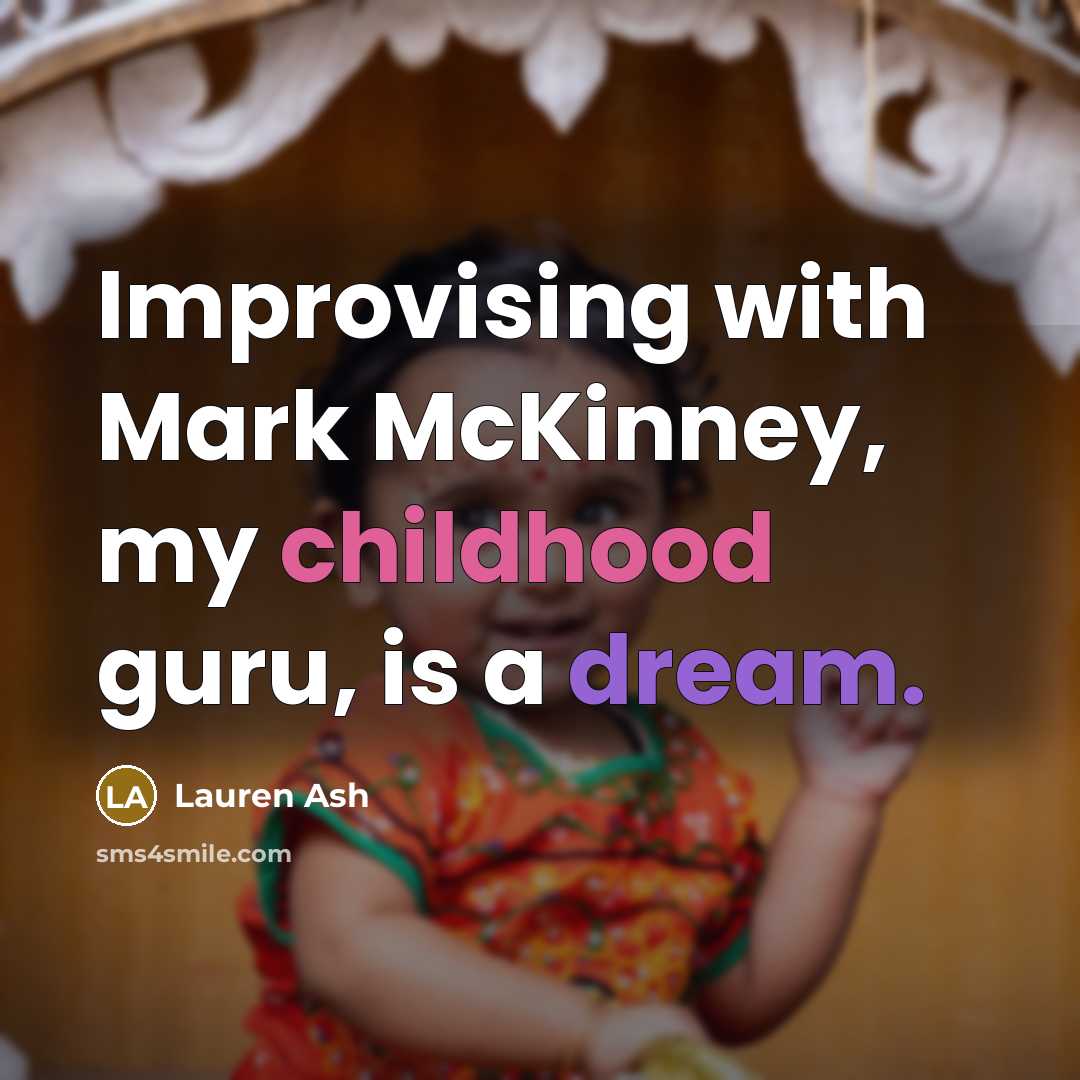 “Improvising with Mark McKinney, my childhood guru, is a dream.…” quote by Lauren Ash