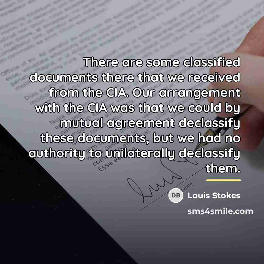 “There are some classified documents there that we received from…” quote by Louis Stokes