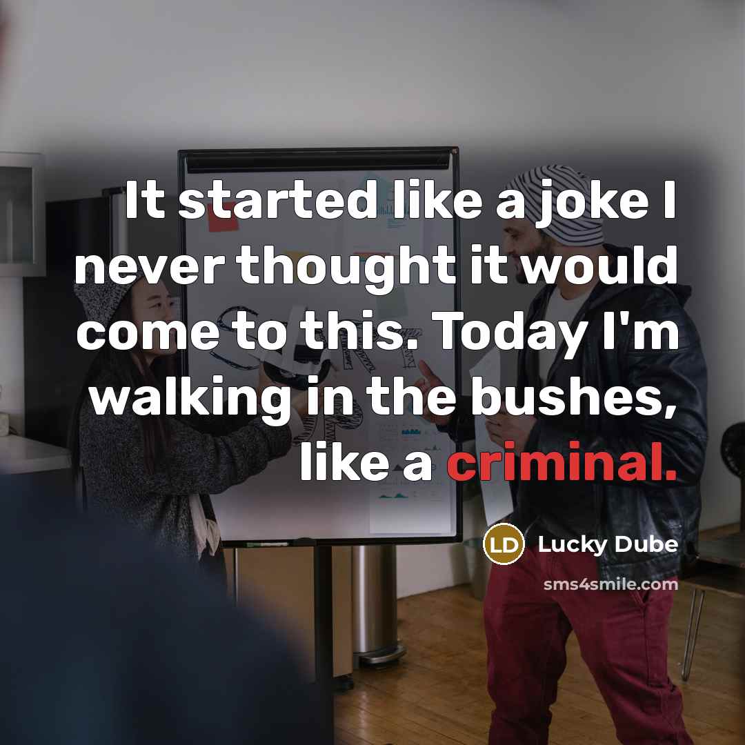 “It started like a joke I never thought it would…” quote by Lucky Dube