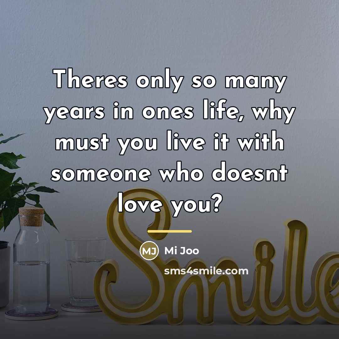 “Theres only so many years in ones life, why must…” quote by Mi Joo
