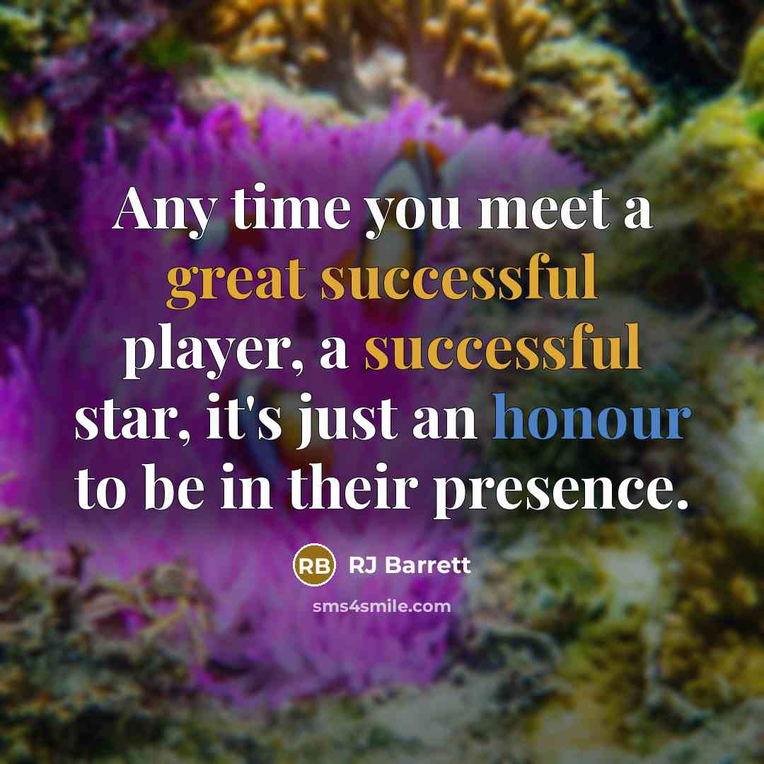 “Any time you meet a great successful player, a successful star, it's just an honour to be in their presence.” quote by RJ Barrett