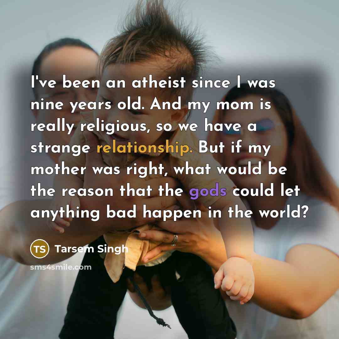 “I've been an atheist since I was nine years old.…” quote by Tarsem Singh