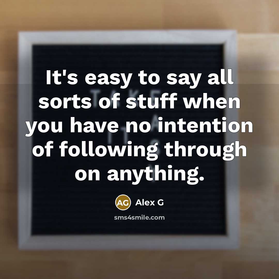 “It's easy to say all sorts of stuff when you…” quote by Alex G