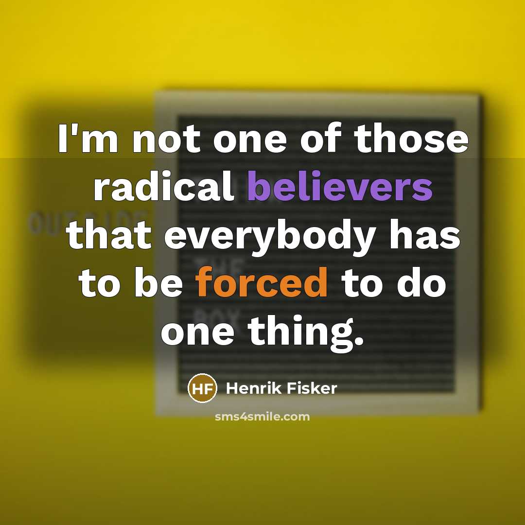 “I'm not one of those radical believers that everybody has…” quote by Henrik Fisker