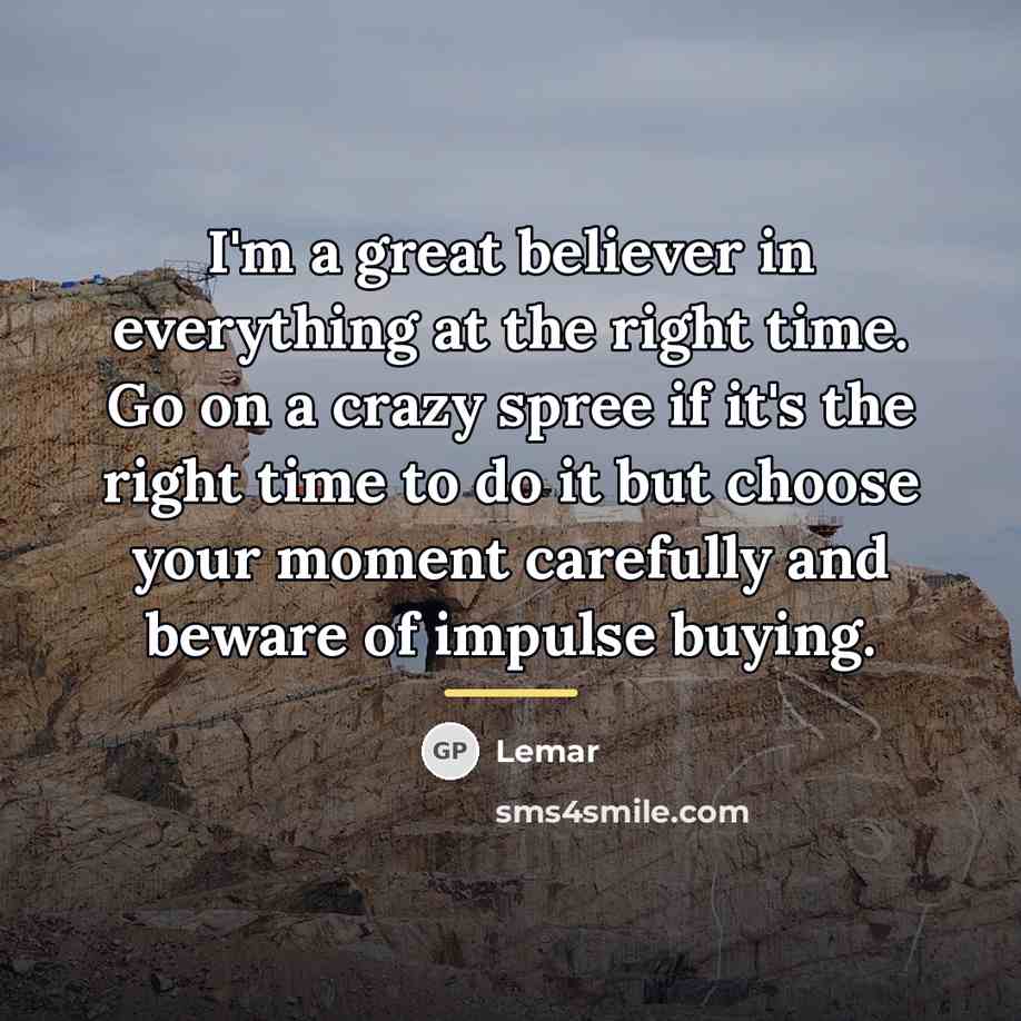 “I'm a great believer in everything at the right time.…” quote by Lemar