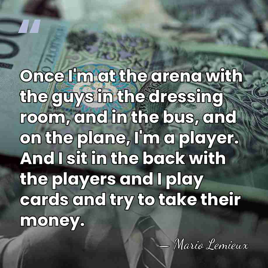 Once I'm at the arena with the guys in the dressing room,&hellip; - Mario Lemieux