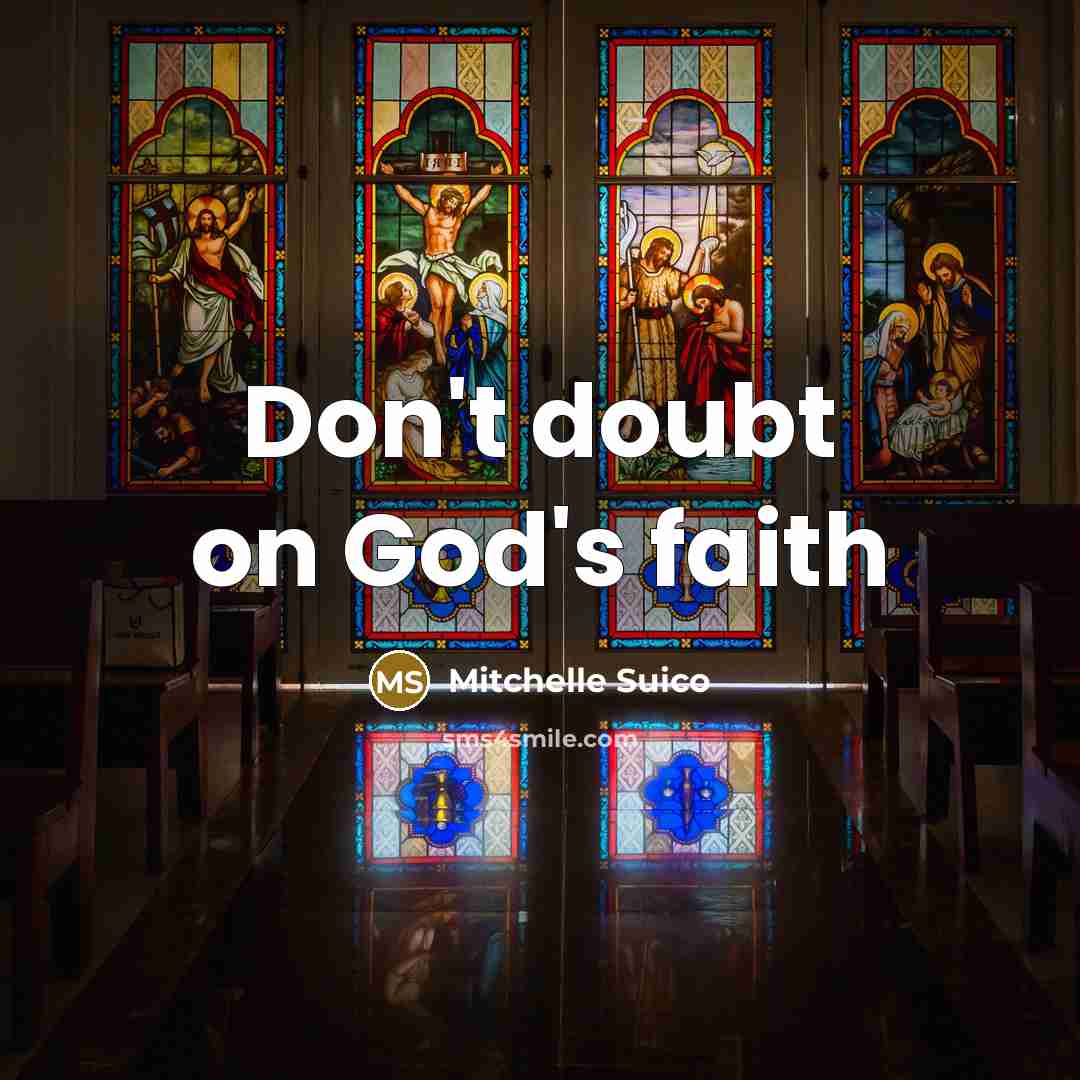 “Don't doubt on God's faith…” quote by Mitchelle Suico