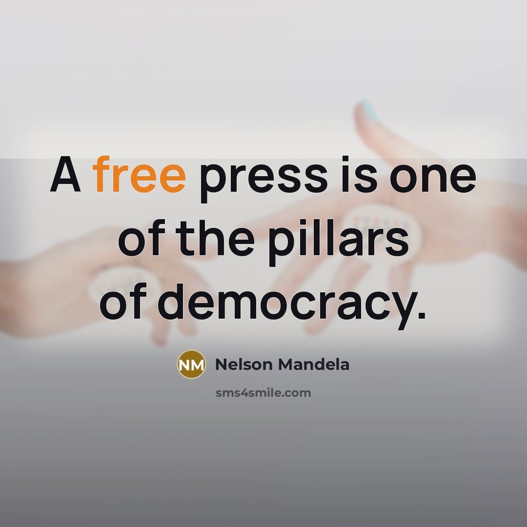 “A free press is one of the pillars of democracy.…” quote by Nelson Mandela