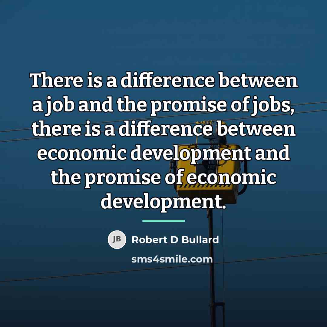 “There is a difference between a job and the promise…” quote by Robert D Bullard