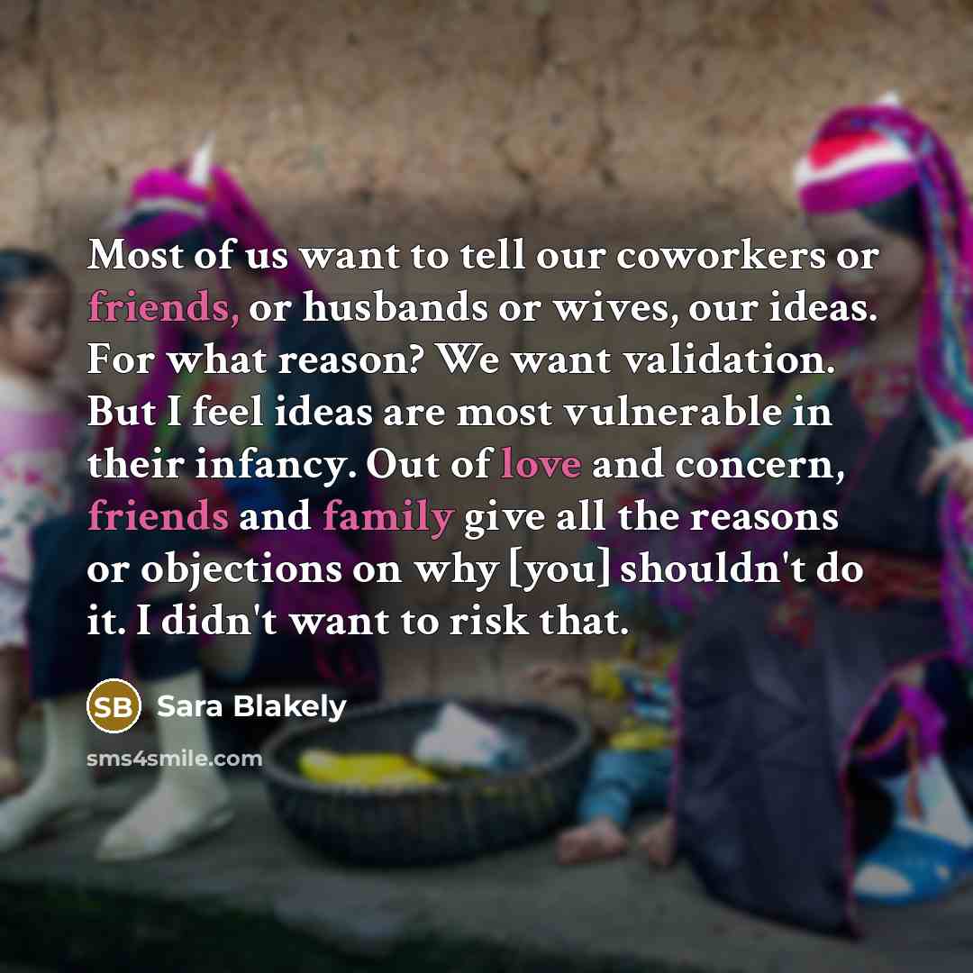 “Most of us want to tell our coworkers or friends,…” quote by Sara Blakely