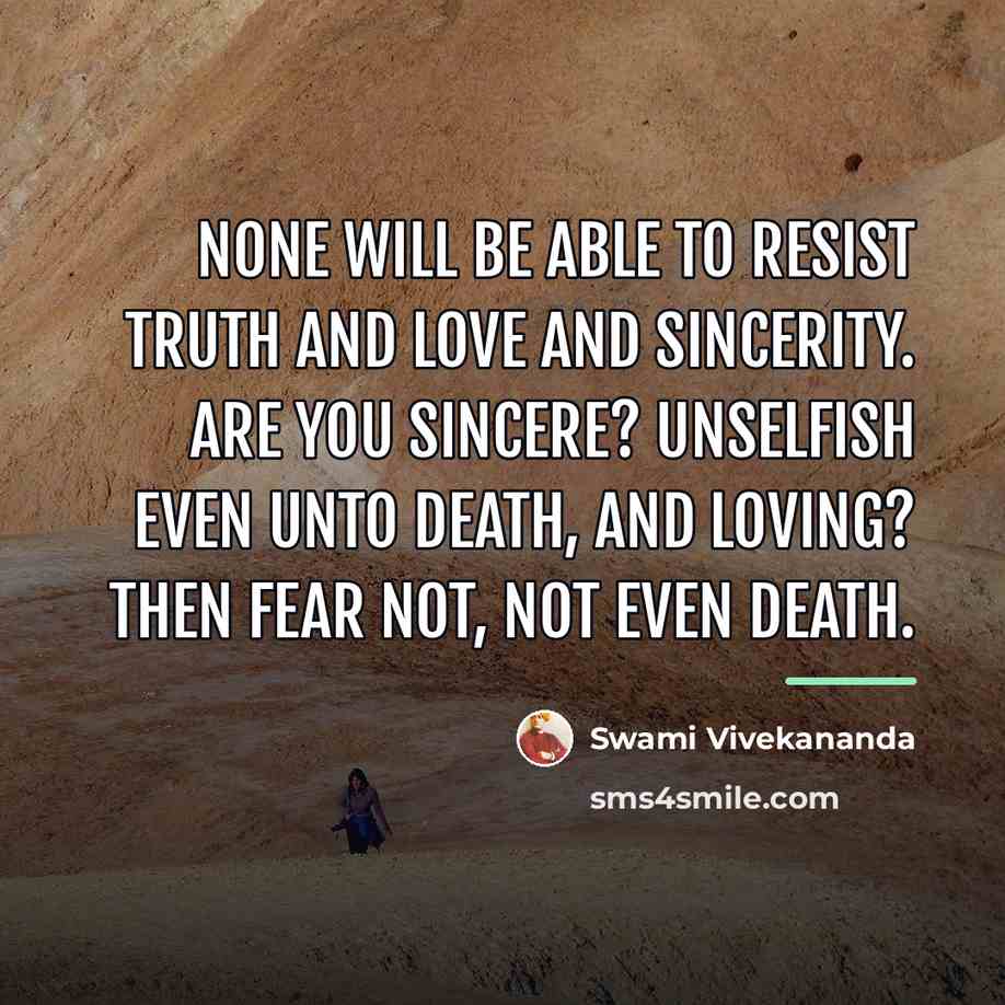 “None will be able to resist truth and love and…” quote by Swami Vivekananda