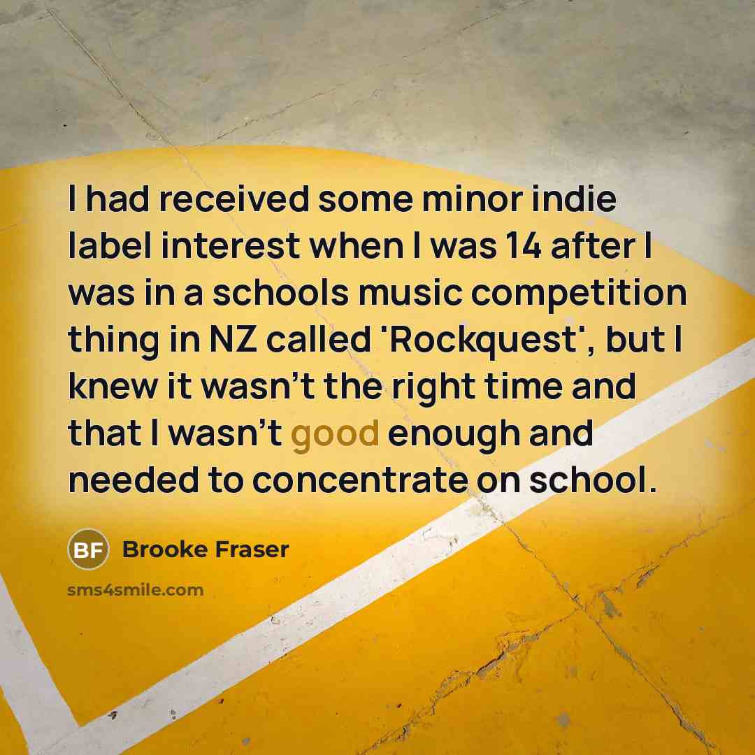 “I had received some minor indie label interest when I…” quote by Brooke Fraser