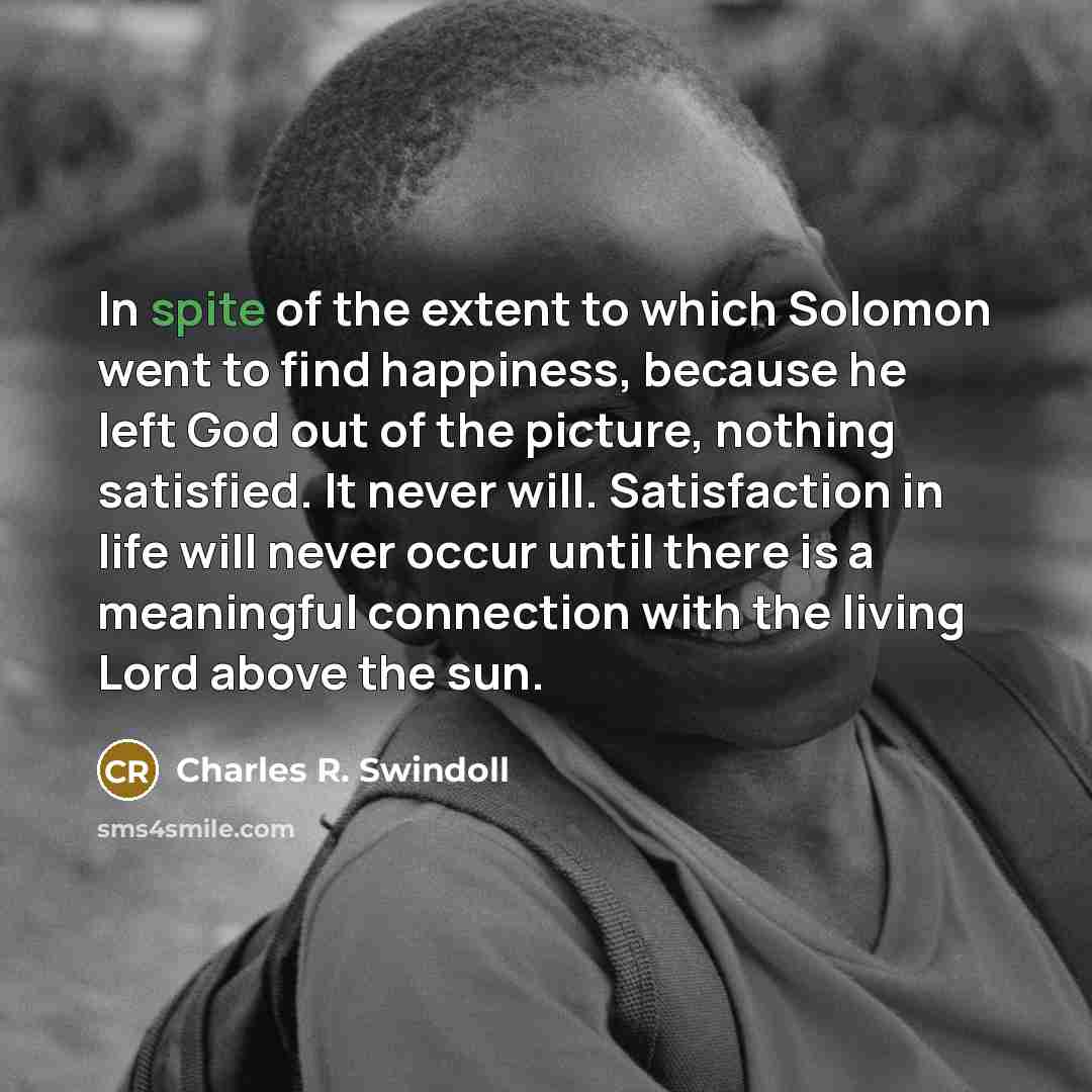 “In spite of the extent to which Solomon went to…” quote by Charles R. Swindoll