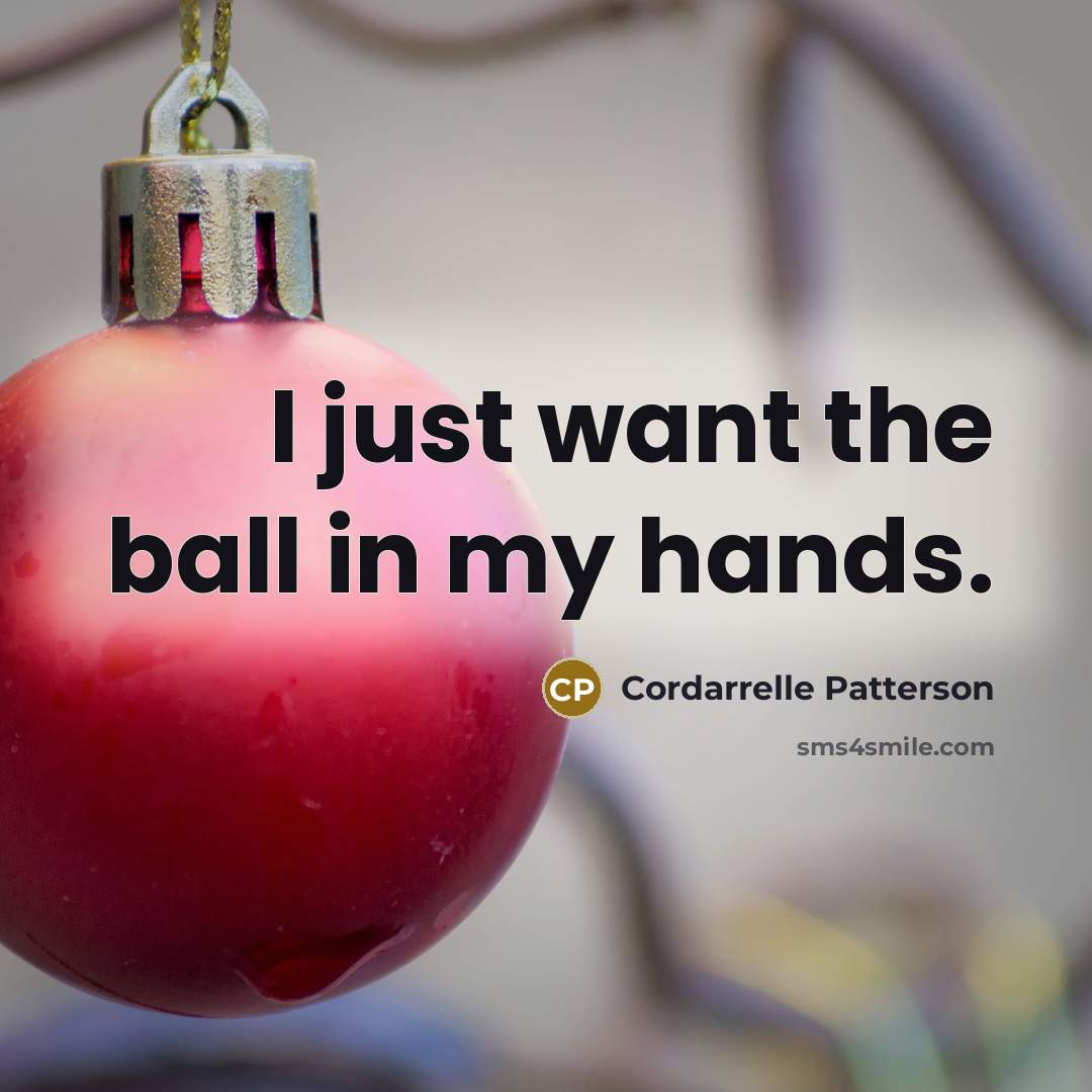 “I just want the ball in my hands.…” quote by Cordarrelle Patterson