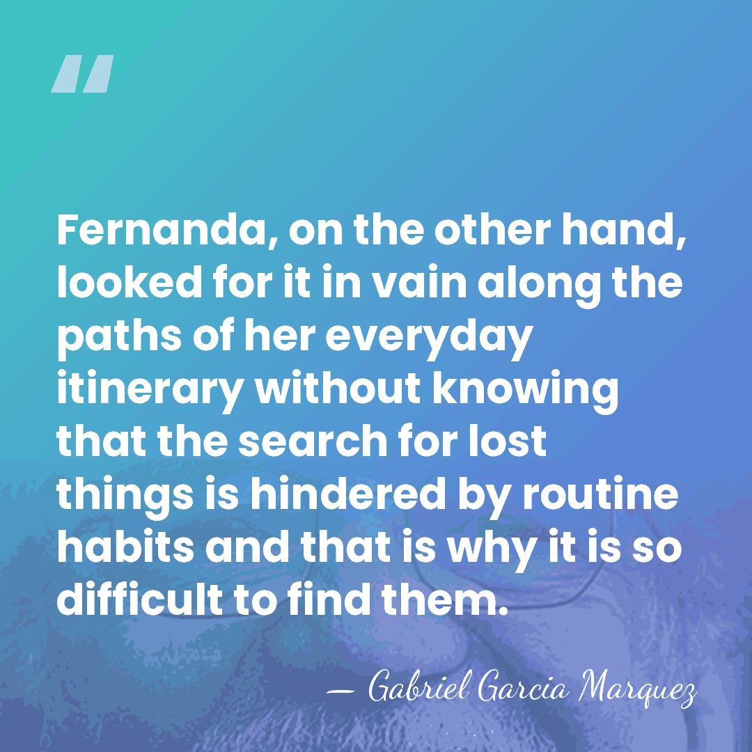 Fernanda, on the other hand, looked for it in vain along the&hellip; - Gabriel Garcia Marquez