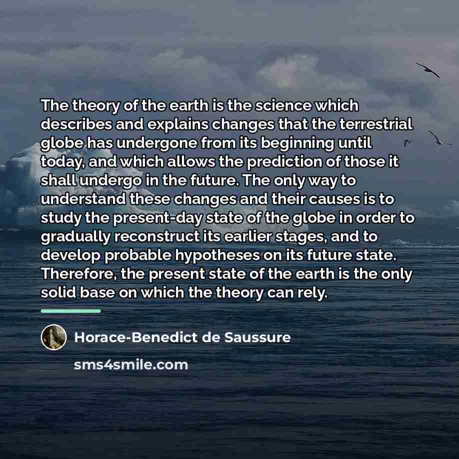 “The theory of the earth is the science which describes…” quote by Horace-Benedict de Saussure