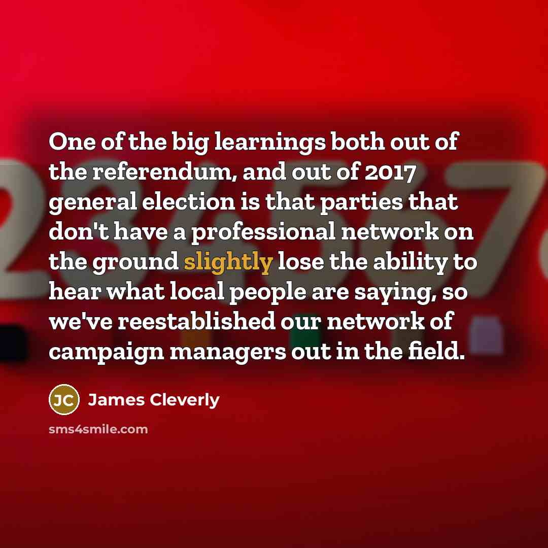“One of the big learnings both out of the referendum,…” quote by James Cleverly