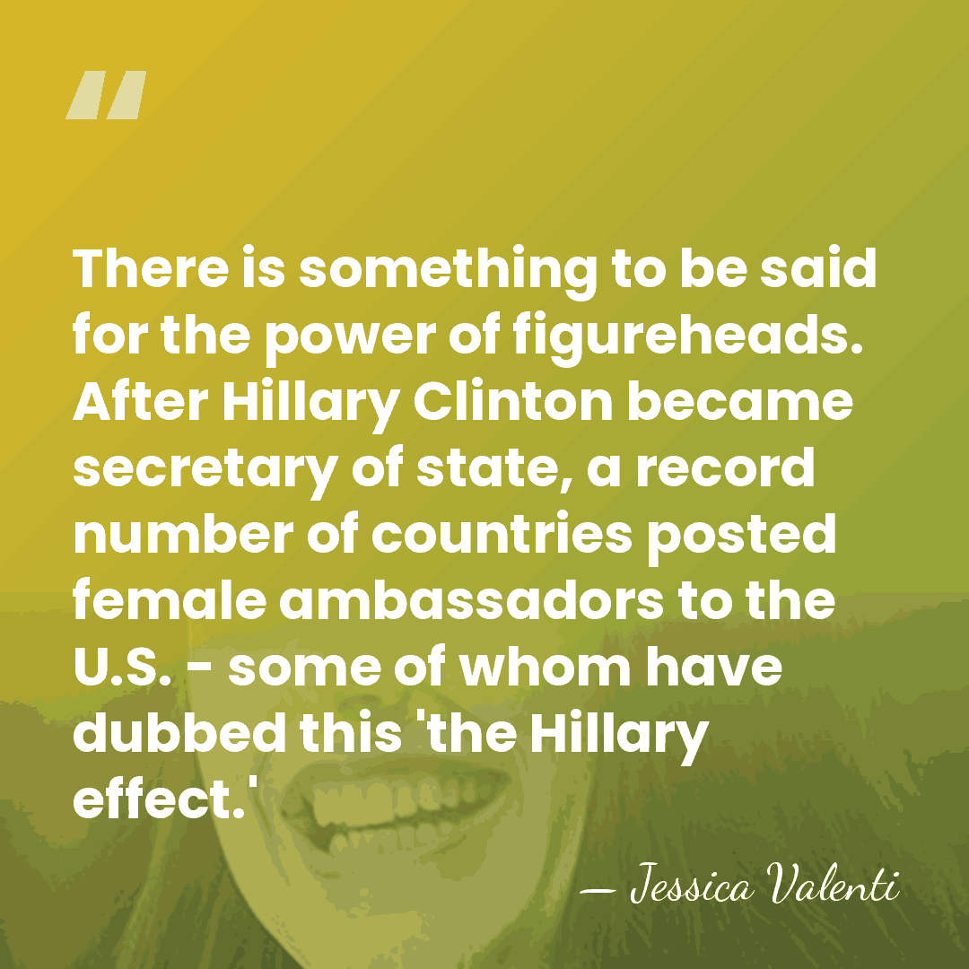 There is something to be said for the power of figureheads. After&hellip; - Jessica Valenti