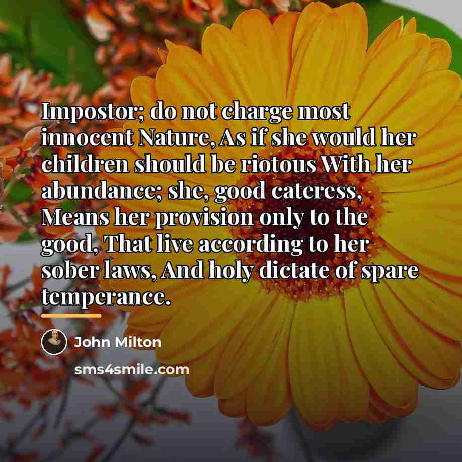 “Impostor; do not charge most innocent Nature, As if she…” quote by John Milton