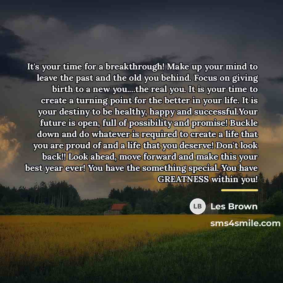 “It's your time for a breakthrough! Make up your mind…” quote by Les Brown