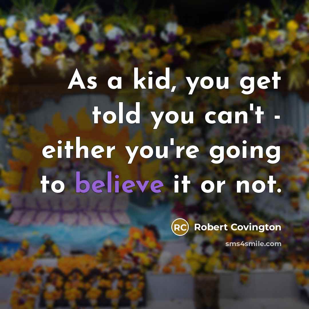 “As a kid, you get told you can't - either…” quote by Robert Covington
