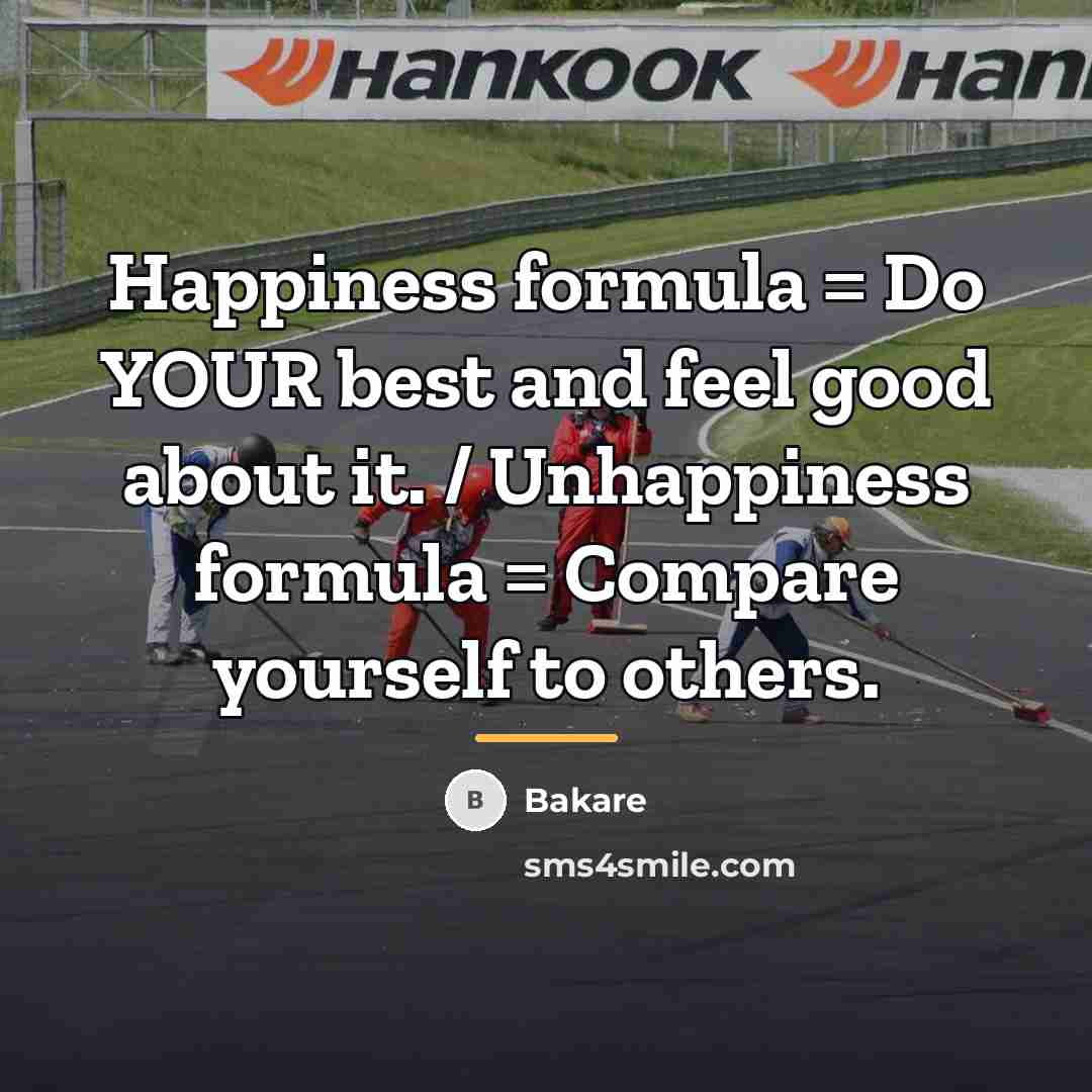 “Happiness formula = Do YOUR best and feel good about…” quote by Bakare