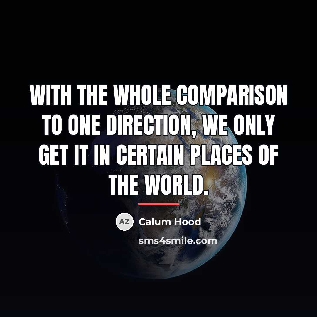 “With the whole comparison to One Direction, we only get…” quote by Calum Hood