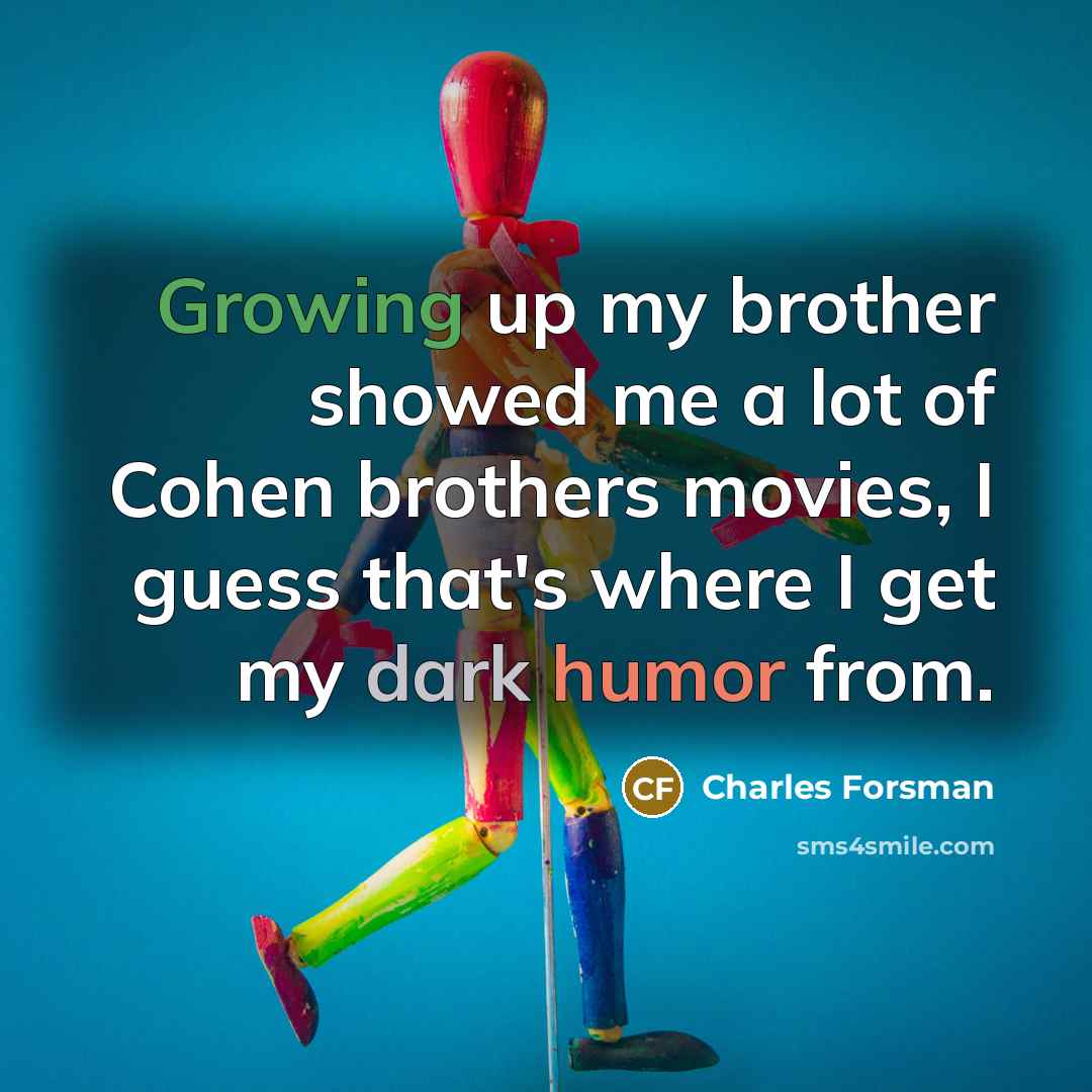 “Growing up my brother showed me a lot of Cohen…” quote by Charles Forsman