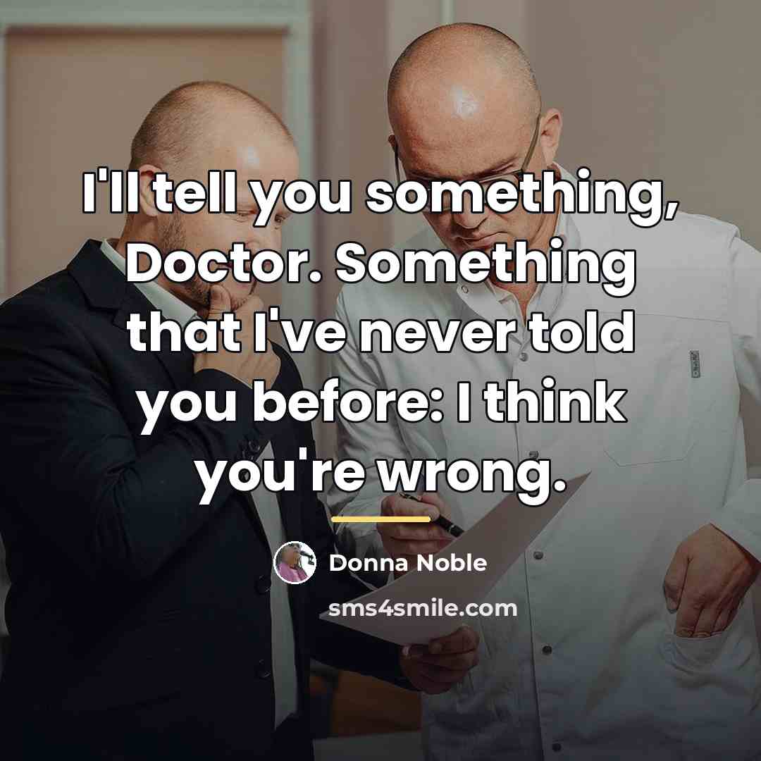 “I'll tell you something, Doctor. Something that I've never told…” quote by Donna Noble