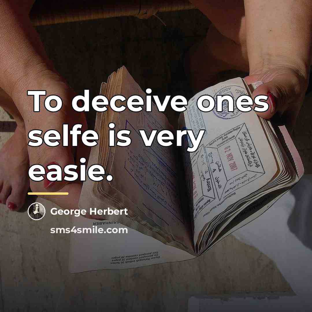 “To deceive ones selfe is very easie.…” quote by George Herbert