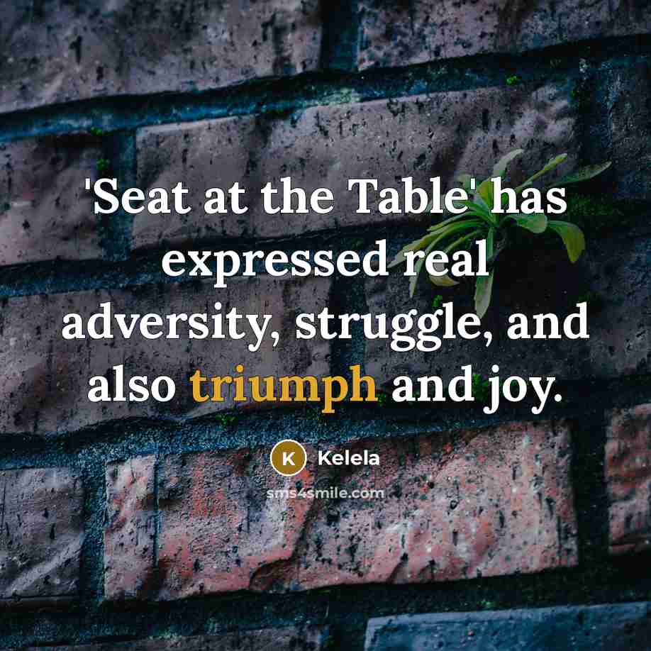 “'Seat at the Table' has expressed real adversity, struggle, and…” quote by Kelela