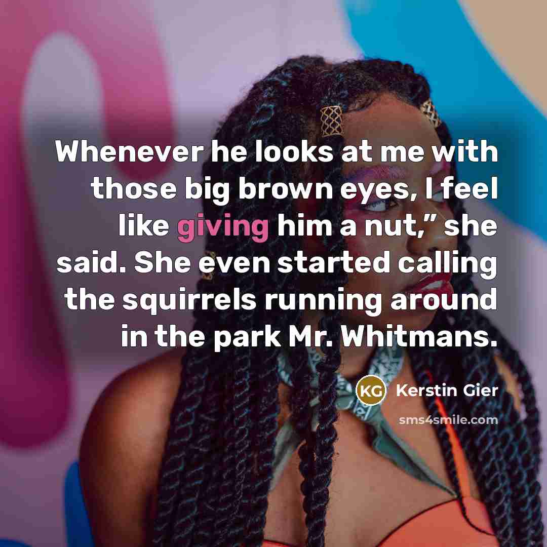 “Whenever he looks at me with those big brown eyes,…” quote by Kerstin Gier