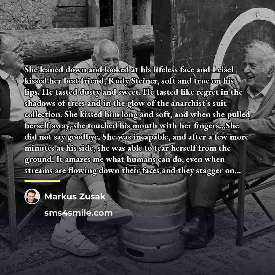 “She leaned down and looked at his lifeless face and…” quote by Markus Zusak