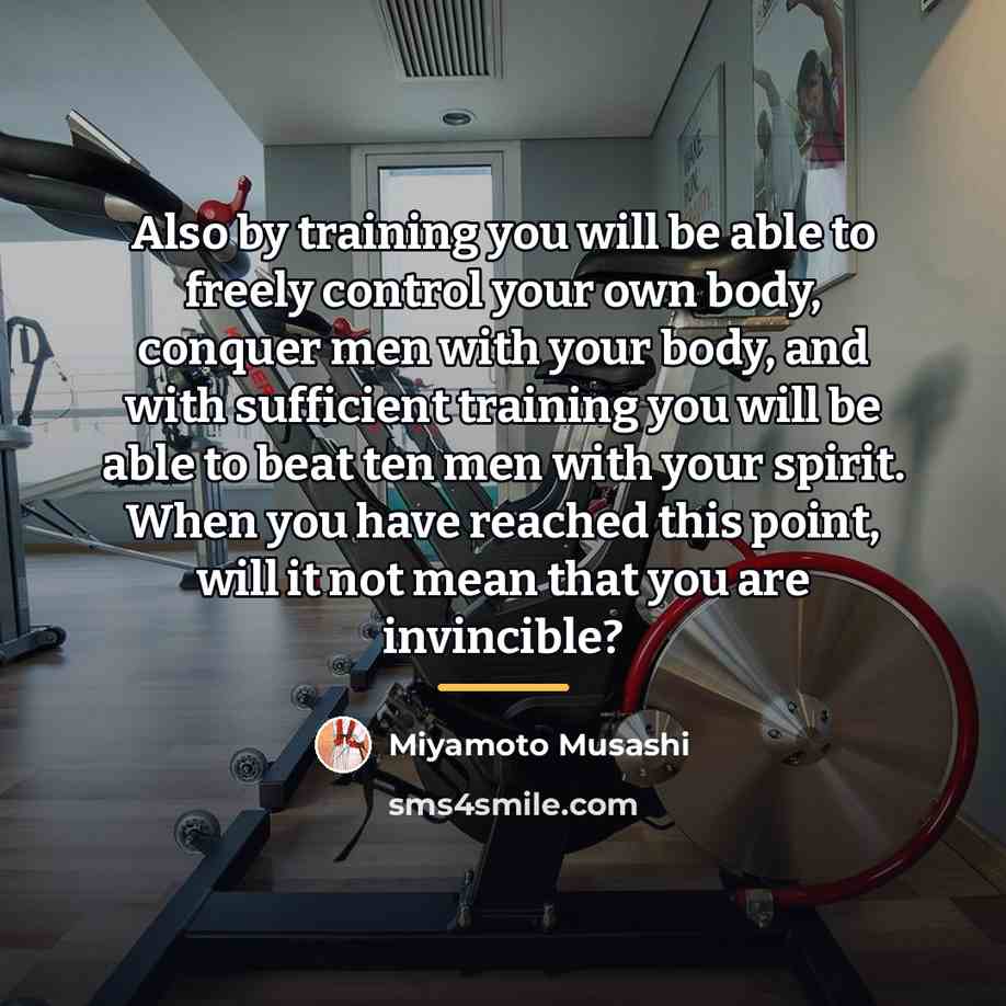 “Also by training you will be able to freely control…” quote by Miyamoto Musashi