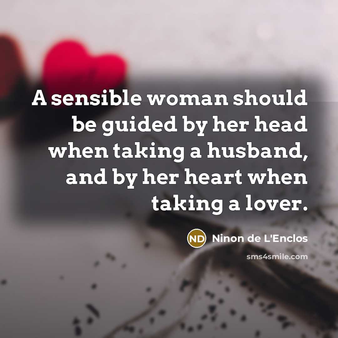 “A sensible woman should be guided by her head when…” quote by Ninon de L'Enclos