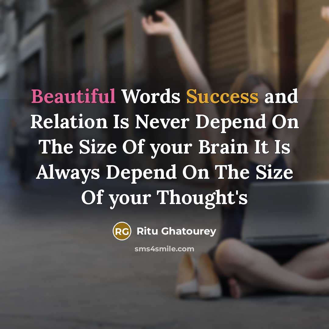 “Beautiful Words Success and Relation Is Never Depend On The…” quote by Ritu Ghatourey