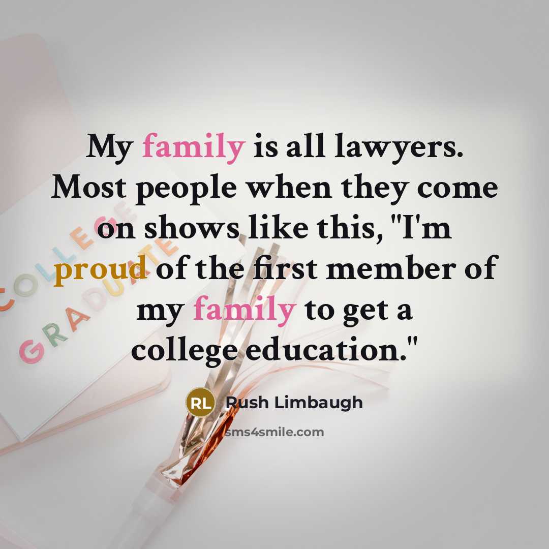 “My family is all lawyers. Most people when they come…” quote by Rush Limbaugh