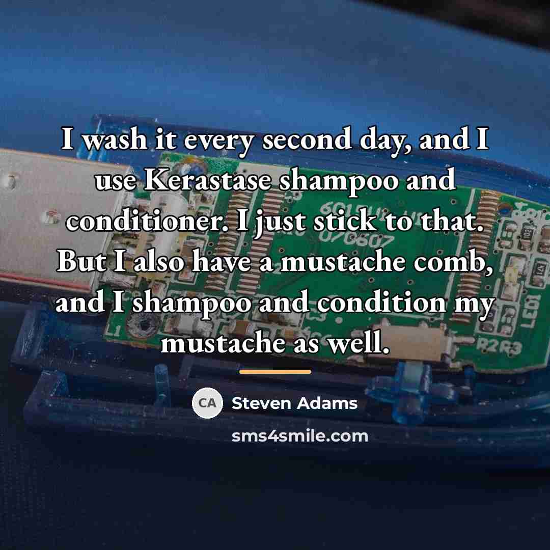 “I wash it every second day, and I use Kerastase…” quote by Steven Adams