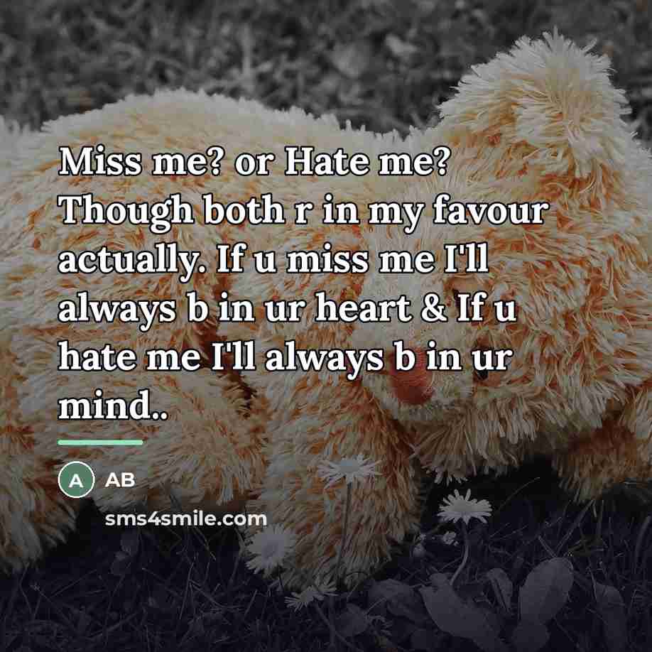 “Miss me? or Hate me? Though both r in my…” quote by AB