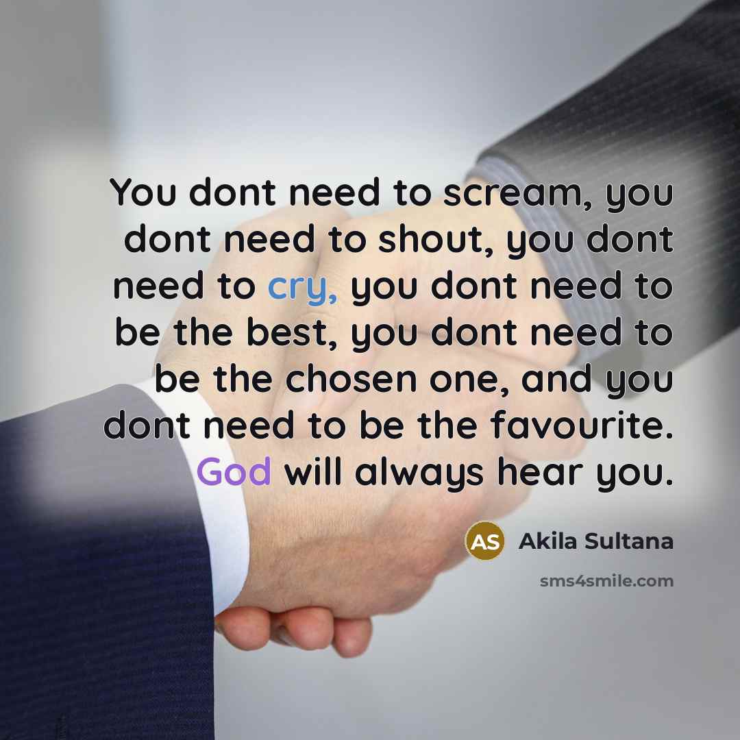 “You dont need to scream, you dont need to shout,…” quote by Akila Sultana